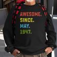 75Th Birthday Gift Awesome Since May 1947 75 Years Old Sweatshirt Gifts for Old Men