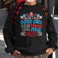 A Good Girl Who Loves America 4Th Of July Usa Patriotic Sweatshirt Gifts for Old Men