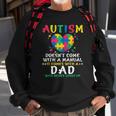 Autism Doesnt Come With Manual Dad Autism Awareness Puzzle Sweatshirt Gifts for Old Men