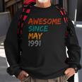 Awesome Since May 1991 Sweatshirt Gifts for Old Men