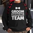 Bachelor Party - Groom Drinking Team Sweatshirt Gifts for Old Men