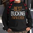 Best Bucking Papa Ever Papa T-Shirt Fathers Day Gift Sweatshirt Gifts for Old Men