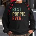 Best Poppie Ever Cool Funny Vintage Fathers Day Gift Sweatshirt Gifts for Old Men