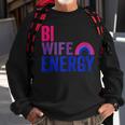 Bi Wife Energy Bisexual Pride Bisexual Rainbow Flag Bi Pride V2 Sweatshirt Gifts for Old Men