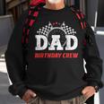 Dad Birthday Crew Race Car Racing Car Driver Daddy Papa Sweatshirt Gifts for Old Men
