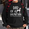 Dad Of A Dalmatian That Is Sometimes An Asshole Funny Gift Sweatshirt Gifts for Old Men