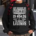 December 1926 Birthday Life Begins In December 1926 Sweatshirt Gifts for Old Men