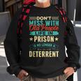 Dont Mess With Old People Life In Prison Senior Citizen Sweatshirt Gifts for Old Men