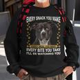 Every Snack You Make Funny American Pit Bull Terrier Lovers Sweatshirt Gifts for Old Men