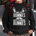 Forget The Bunnies Im Chasing Hunnies Funny Sweatshirt Gifts for Old Men