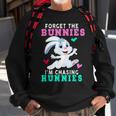 Forget The Bunnies Im Chasing Hunnies Funny Sweatshirt Gifts for Old Men