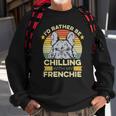 Frenchie For A French Bulldog Owner Sweatshirt Gifts for Old Men