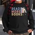 Funny Read More Books Gift Sweatshirt Gifts for Old Men