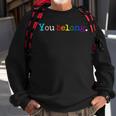 Gay Pride Lgbt Support And Respect You Belong Transgender Sweatshirt Gifts for Old Men