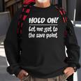 Geekcore Hold On Let Me Get To The Save Point Sweatshirt Gifts for Old Men