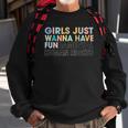 Girls Just Wanna Have Fundamental Human Rights Pro Choice Sweatshirt Gifts for Old Men