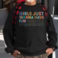 Girls Just Wanna Have Fundamental Rights V2 Sweatshirt Gifts for Old Men