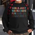 Girls Just Want To Have Fundamental Human Rights Feminist V2 Sweatshirt Gifts for Old Men