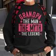 Grandpa The Man Themyth The Legend Papa T-Shirt Fathers Day Gift Sweatshirt Gifts for Old Men
