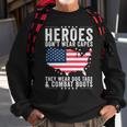 Heroes Dont Wear Capes They Wear Dog Tags And Combat Boots T-Shirt Sweatshirt Gifts for Old Men
