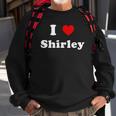 I Love Shirley Name Personalized Custom Sweatshirt Gifts for Old Men