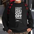 If You Cut Off My Reproductive Rights Can I Cut Off Yours Sweatshirt Gifts for Old Men