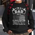 Im A Dad And Firefighter Funny Fathers Day & 4Th Of July Sweatshirt Gifts for Old Men