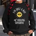 Im Just A Ray Of Fucking Sunshine Funny Sarcastic Sweatshirt Gifts for Old Men