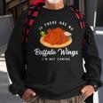 I’M Not Coming Fried Chicken Buffalo Wings Sweatshirt Gifts for Old Men