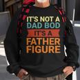 Its Not A Dad Bod Its A Father Figure Funny Retro Vintage Sweatshirt Gifts for Old Men