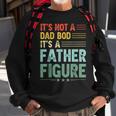 Its Not A Dad Bod Its A Father Figure Men Funny Vintage Sweatshirt Gifts for Old Men