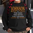Johnson Name Gift Johnson The Man The Myth The Legend Sweatshirt Gifts for Old Men