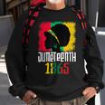 Juneteenth 1865 Outfit Women Emancipation Day June 19Th Sweatshirt Gifts for Old Men