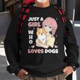 Just A Girl Who Loves Dogs Cute Corgi Lover Outfit & Apparel Sweatshirt Gifts for Old Men