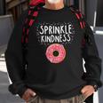 Kindness Anti Bullying Awareness - Donut Sprinkle Kindness Sweatshirt Gifts for Old Men Kindness Anti Bullying Awareness - Donut Sprinkle Kindness Sweatshirt Gifts for Old Men