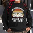 Librarian Retirement Funny Library Books Lovers Vintage Gift Sweatshirt Gifts for Old Men