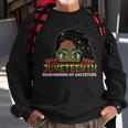 Locd Hair Girl 4Th July Remembering My Ancestors Juneteenth Sweatshirt Gifts for Old Men