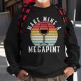 Make Mine A Mega Pint Funny Wine Drinkers Megapint Sweatshirt Gifts for Old Men