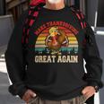 Make Thanksgiving Great Again Funny 4 Shirt Sweatshirt Gifts for Old Men