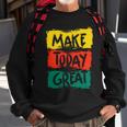 Make Today Great 116 Trending Shirt Sweatshirt Gifts for Old Men