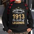 March 1913 Birthday Life Begins In March 1913 V2 Sweatshirt Gifts for Old Men