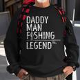 Mens Fishing Daddy Man Fishing Legend Proud Fisherman Dad Fish Sweatshirt Gifts for Old Men