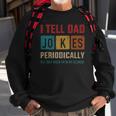 Mens I Tell Dad Jokes Periodically Element Vintage Fathers Day Sweatshirt Gifts for Old Men