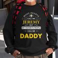 Mens Jeremy Name Gift - Daddy Sweatshirt Gifts for Old Men