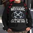 Mens Some People Call Me Mechanic The Most Important Call Me Dad V2 Sweatshirt Gifts for Old Men