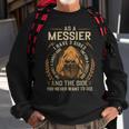 Messier Name Shirt Messier Family Name Sweatshirt Gifts for Old Men