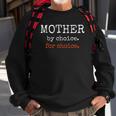 Mother By Choice For Feminist Reproductive Rights Protest Sweatshirt Gifts for Old Men