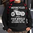 Motorcycles When Four Wheels Cage Is 461 Shirt Sweatshirt Gifts for Old Men