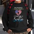 My Favorite Soldier Calls Me Sister Proud Army Sister Sweatshirt Gifts for Old Men