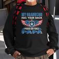 My Grandson Has Your Back Proud Air Force Papa Grandpa Gift Sweatshirt Gifts for Old Men
